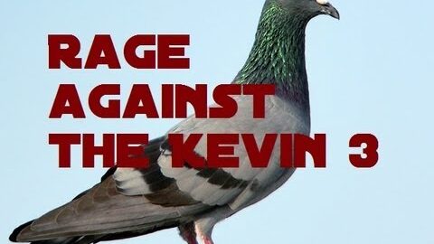 Rage against the kevin 3