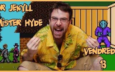 Joueur du Grenier – Vendredi 13 et Dr jekyll & Mister Hyde – NES
