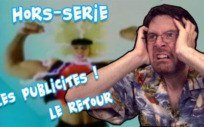 Joueur du Grenier – Hors-série – Les publicités 2 !