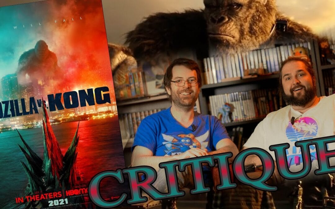 CRITIQUE: Godzilla Vs Kong – Avec et sans spoilers
