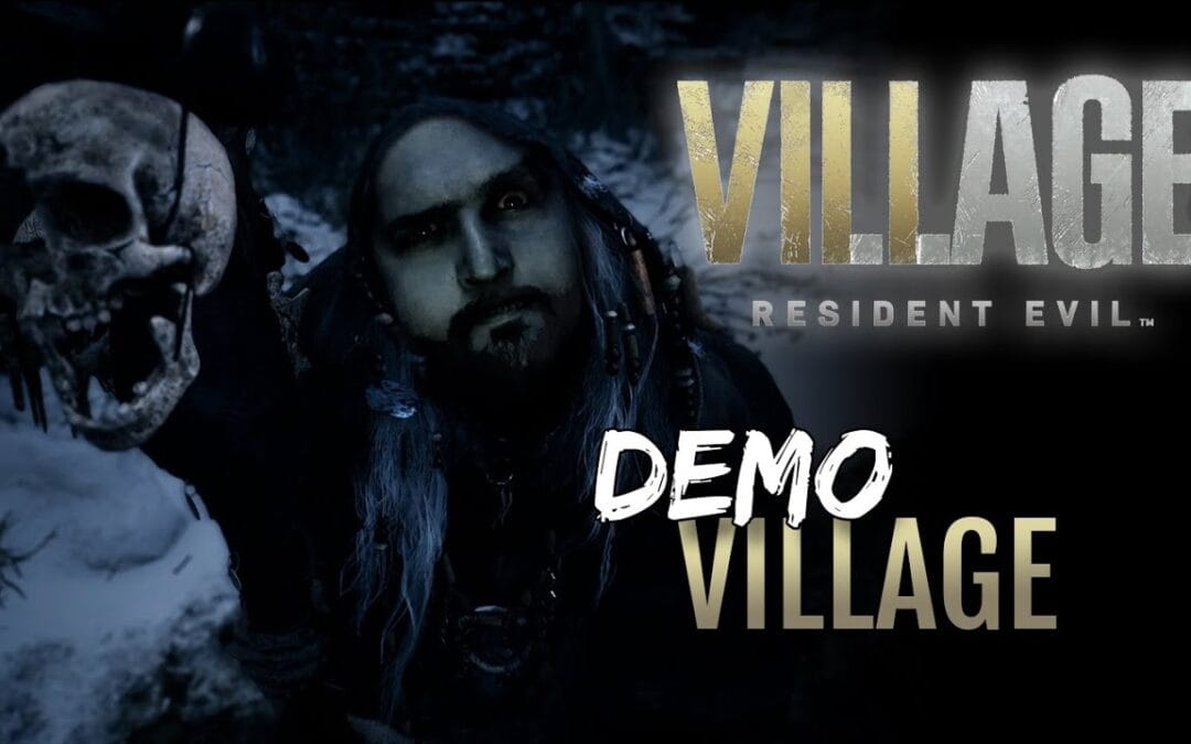 RESIDENT EVIL VILLAGE – DEMO “Village” (30 Minutes)