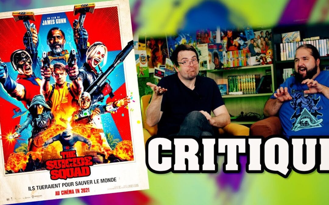 CRITIQUE – THE SUICIDE SQUAD (avec et sans spoilers!)