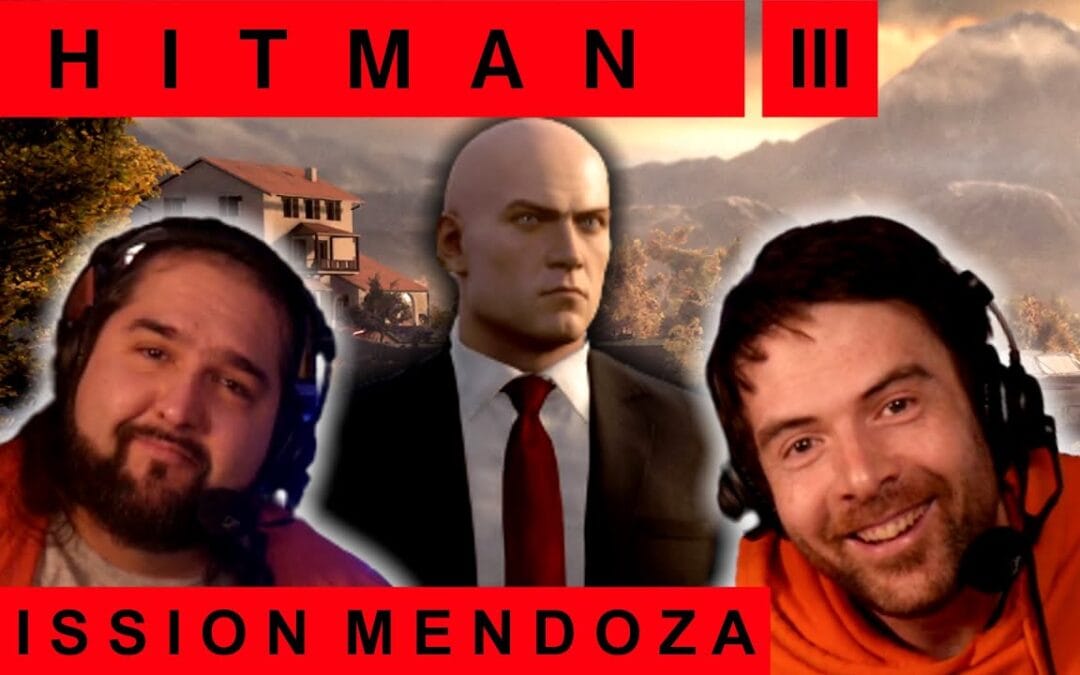 HITMAN 3 – Mission Mendoza!