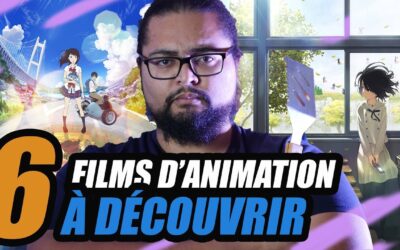 6 FILMS D’ANIMATIONS à DÉCOUVRIR