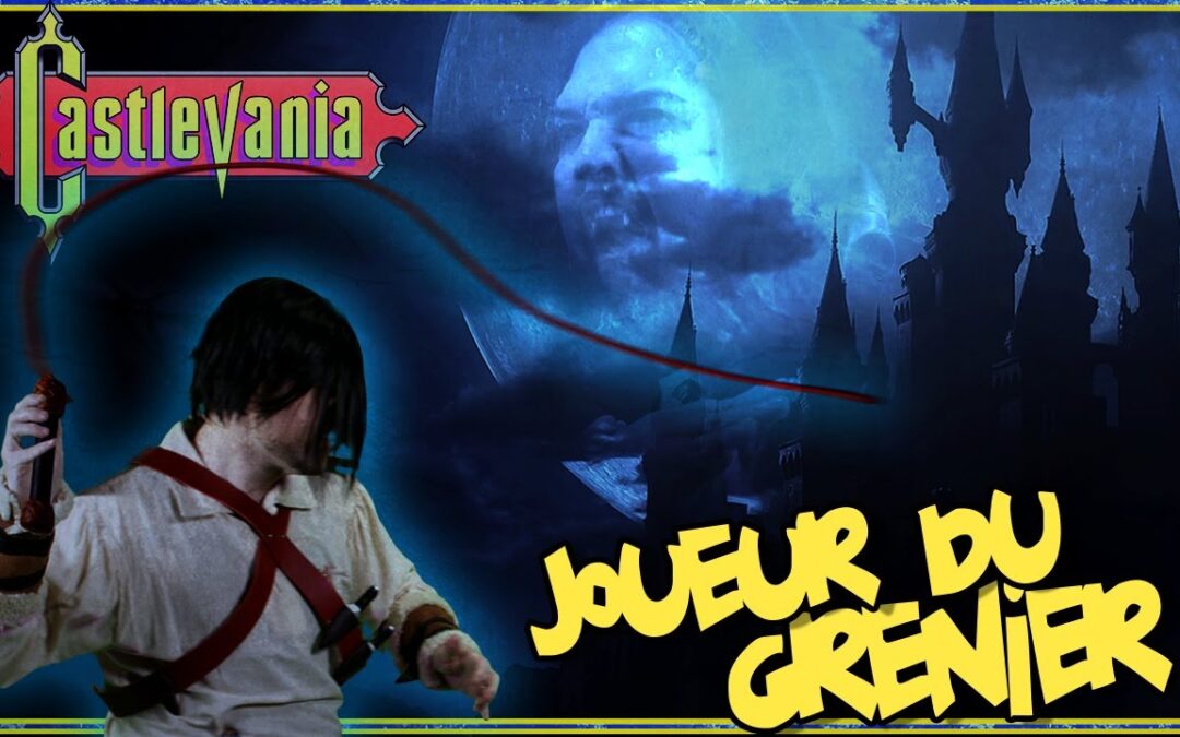 Joueur du grenier – CASTLEVANIA