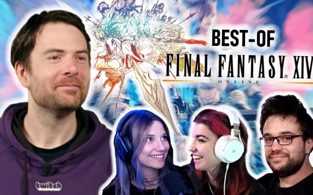 [Best-of] : Redécouverte de FFXIV avec Antoine, Baghera et Horty !