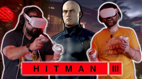 HITMAN VR – LE RETOUR!!