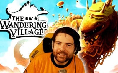 [Découverte] The Wandering Village!