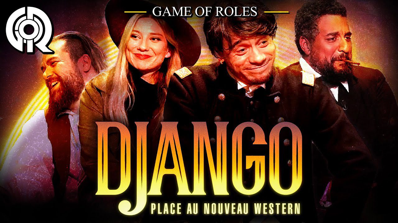 GAME OF ROLES X DJANGO (ft. MisterV et Baghera Jones) | Game of Roles
