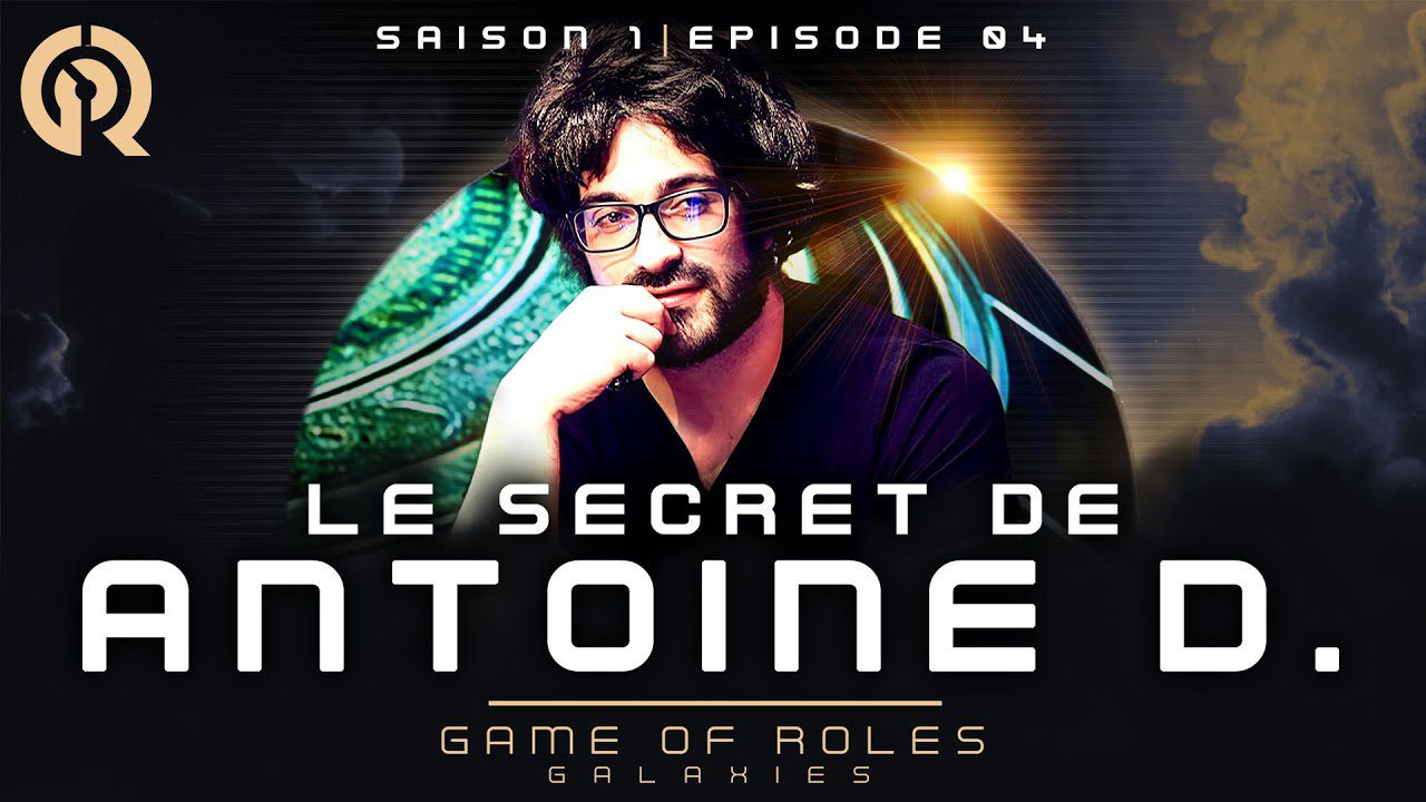 LE SECRET D’ANTOINE DANIEL (ft. Pandrezz) | Game of Roles Galaxies S1E04