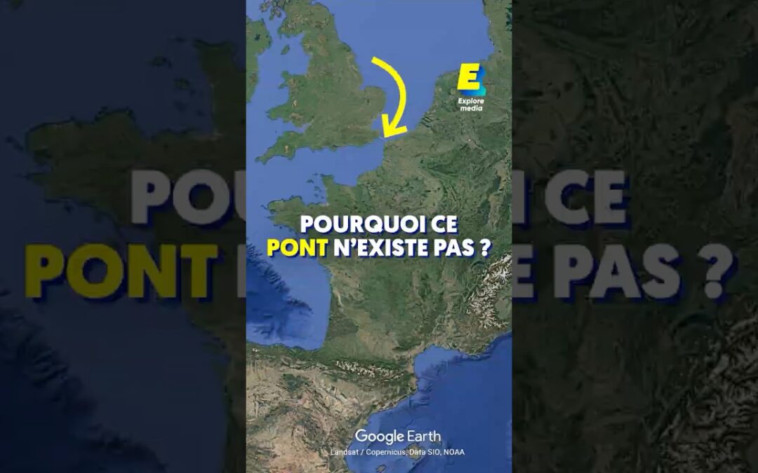 Pourquoi il n’y a pas de pont entre la France et l’Angleterre ? 🇫🇷🏴🌍 #shorts