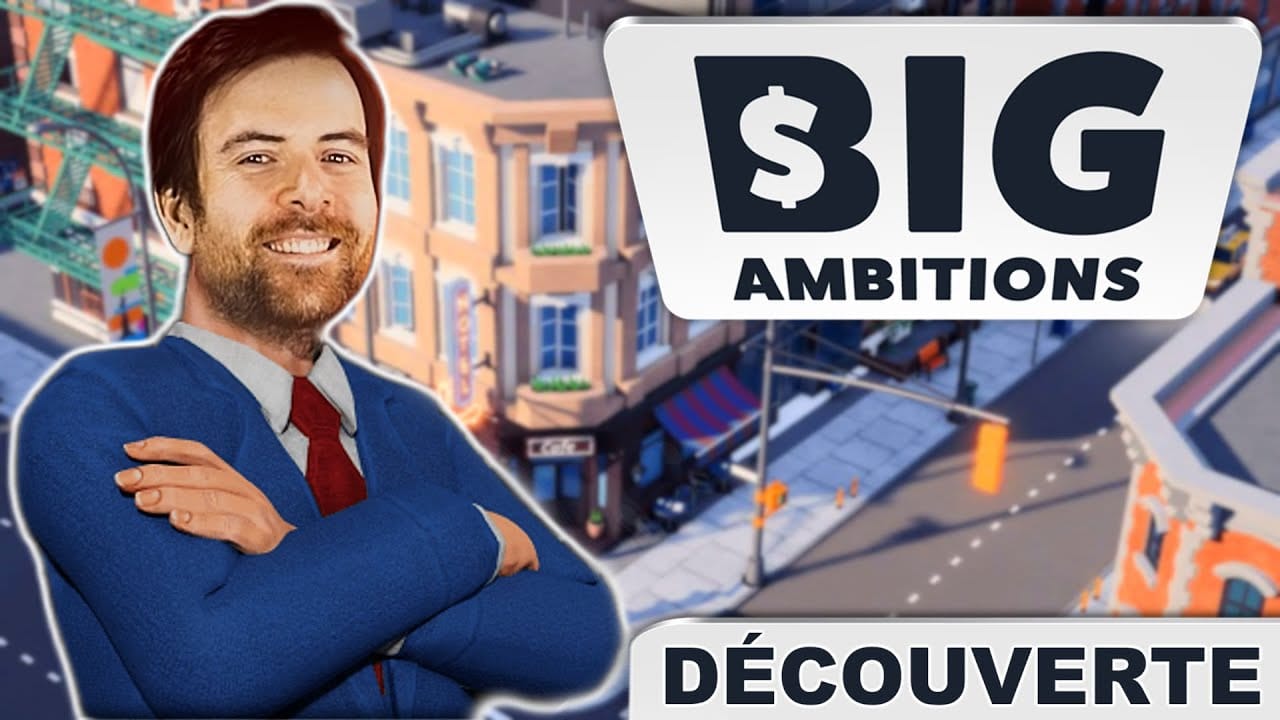DÉCOUVERTE : Big Ambitions – Comment réussir avec oncle Fred ! (Best-of Twitch)