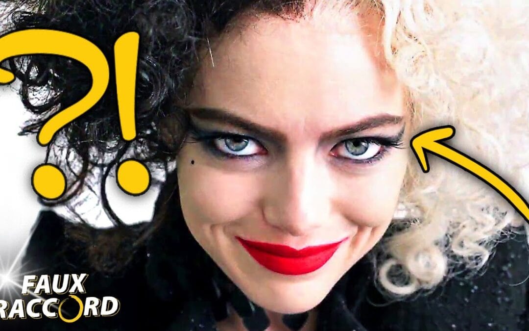 Les (Étonnantes ?) Erreurs dans CRUELLA – Faux Raccord