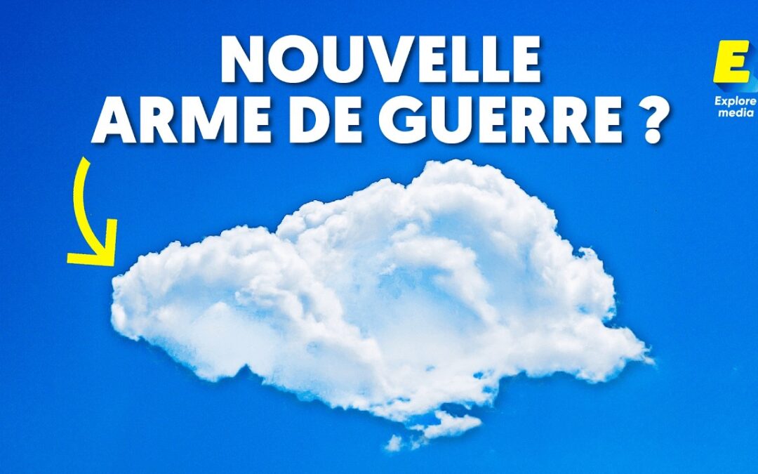Comment des pays se font la guerre avec les nuages ?