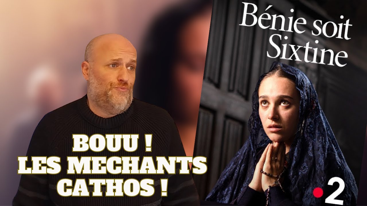 BÉNIE SOIT SIXTINE – Critique d’un film ridicule sur France 2 !